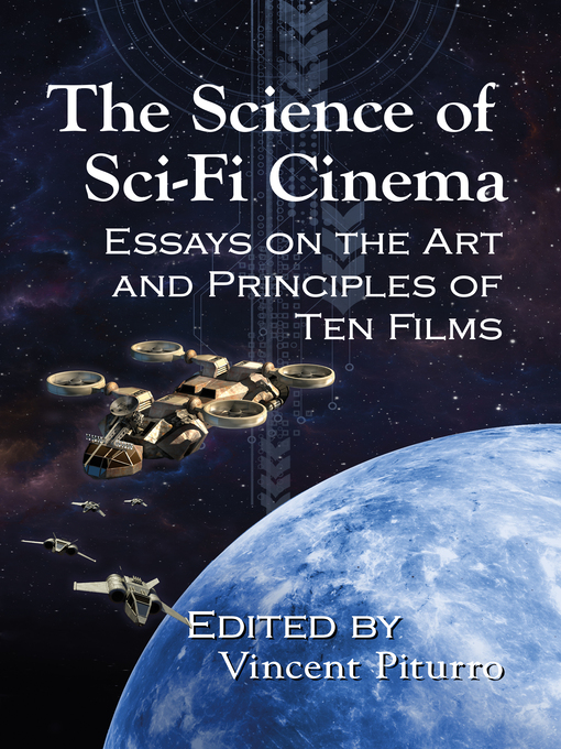 Title details for The Science of Sci-Fi Cinema by Vincent Piturro - Available